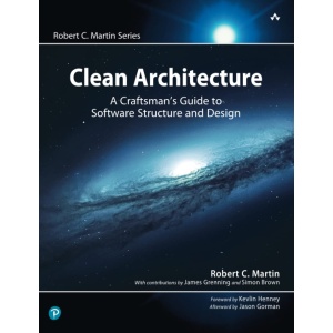 Arquitectura Limpia: Una Guía del Artesano para Estructura y Diseño de Software (Serie de Robert C. Martin)