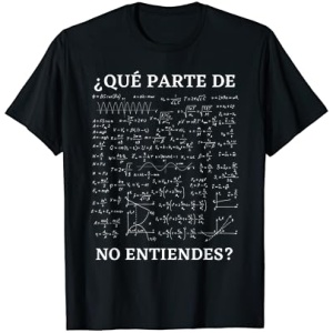 Camiseta con una frase divertida y graciosa de matemáticas para hombres y mujeres con sarcasmo