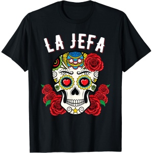 Camiseta "La Jefa" para mujer con diseño de Sugar Skull en el Día de los Muertos