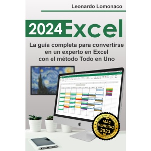EXCEL: El manual definitivo para convertirse en un experto en Excel con el enfoque integral Todo en Uno