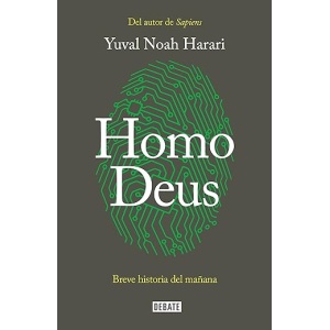 Homo Deus: Una breve historia del futuro