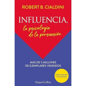Influencia: El estudio de la persuasión desde la psicología