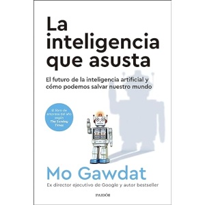 La inteligencia que inquieta: El porvenir de la inteligencia artificial y cómo rescatar nuestro planeta (Contextos)