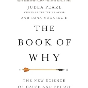 Libro del Porqué: La Nueva Ciencia de Causa y Efecto