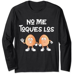No me toques los, divertido diseño para hombres y mujeres, manga larga cómica