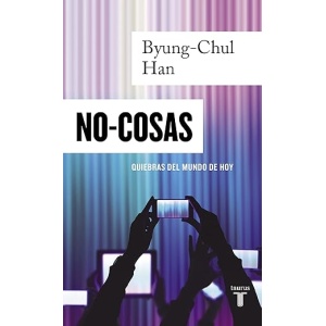 No-things: Crisis en la sociedad actual (Reflexiones)